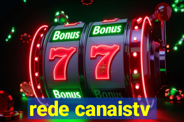 rede canaistv